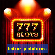 baixar plataforma 74 bet